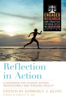 Reflection in Action : A Guidebook for Student Affairs Professionals and Teaching Faculty