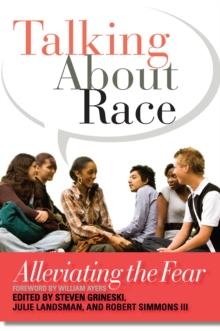 Talking About Race : Alleviating the Fear