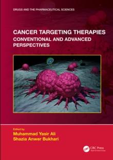 Cancer Targeting Therapies : Conventional and Advanced Perspectives