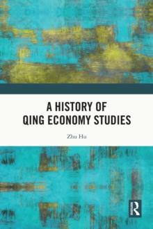 A History of Qing Economy Studies