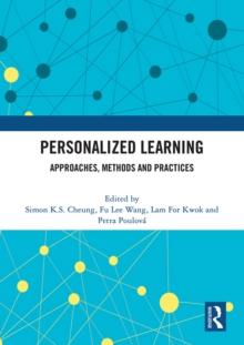 Personalized Learning : Approaches, Methods and Practices