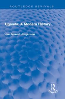 Uganda: A Modern History