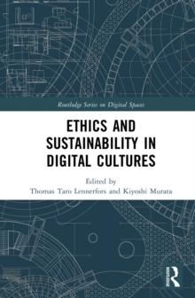 Ethics and Sustainability in Digital Cultures