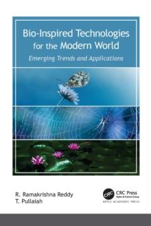 Bio-Inspired Technologies for the Modern World : Emerging Trends and Applications