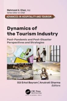 Dynamics of the Tourism Industry : Post-Pandemic and Post-Disaster Perspectives and Strategies