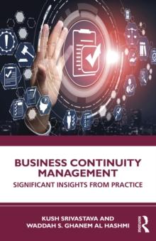 Business Continuity Management : Significant Insights from Practice