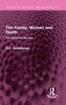 The Family, Women and Death : Comparative Studies