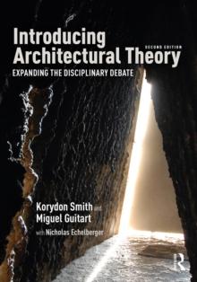 Introducing Architectural Theory : Expanding the Disciplinary Debate