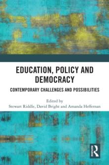 Education, Policy and Democracy : Contemporary Challenges and Possibilities