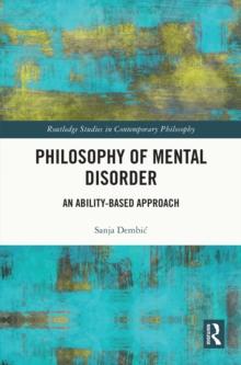 Philosophy of Mental Disorder : An Ability-Based Approach