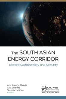 The South Asian Energy Corridor : Toward Sustainability and Security