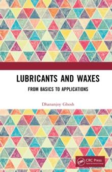 Lubricants and Waxes : From Basics to Applications