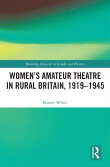 Women's Amateur Theatre in Rural Britain, 1919-1945