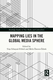 Mapping Lies in the Global Media Sphere