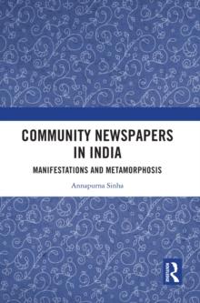 Community Newspapers in India : Manifestations and Metamorphosis