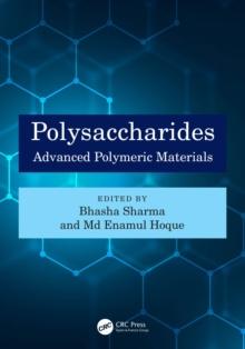 Polysaccharides : Advanced Polymeric Materials