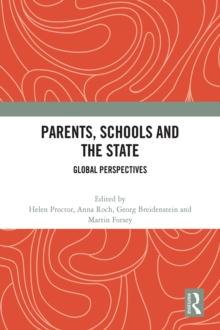 Parents, Schools and the State : Global Perspectives