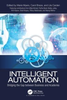 Intelligent Automation : Bridging the Gap between Business and Academia