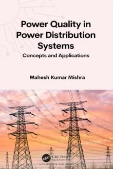 Power Quality in Power Distribution Systems : Concepts and Applications