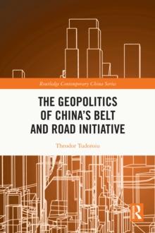 The Geopolitics of China's Belt and Road Initiative