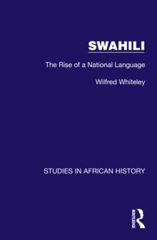 Swahili : The Rise of a National Language