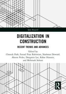 Digitalization in Construction : Recent trends and advances