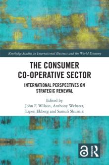 The Consumer Co-operative Sector : International Perspectives on Strategic Renewal