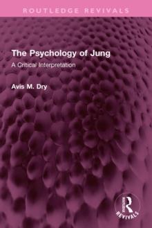 The Psychology of Jung : A Critical Interpretation