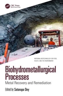 Biohydrometallurgical Processes : Metal Recovery and Remediation