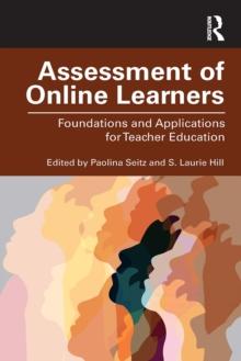 Assessment of Online Learners : Foundations and Applications for Teacher Education