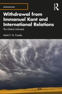 Withdrawal from Immanuel Kant and International Relations : The Global Unlimited