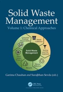 Solid Waste Management : Chemical Approaches, Volume 1