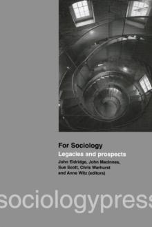 For Sociology : Legacies and Prospects