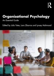 Organisational Psychology : An Essential Guide