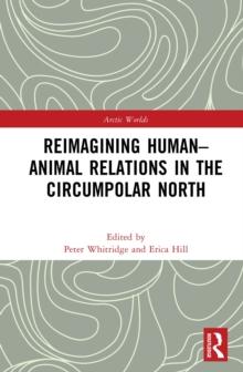 Reimagining Human-Animal Relations in the Circumpolar North