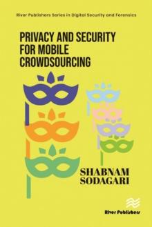 Privacy and Security for Mobile Crowdsourcing