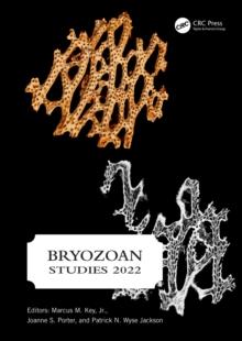 Bryozoan Studies 2022 : PROCEEDINGS OF THE NINETEENTH INTERNATIONAL BRYOZOOLOGY ASSOCIATION CONFERENCE (DUBLIN, IRELAND, 22-26 AUGUST 2022)