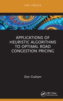 Applications of Heuristic Algorithms to Optimal Road Congestion Pricing