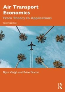 Air Transport Economics : From Theory to Applications