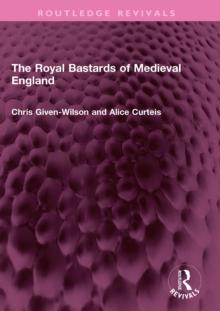 The Royal Bastards of Medieval England