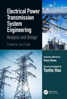 Electrical Power Transmission System Engineering : Analysis and Design