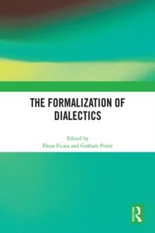 The Formalization of Dialectics