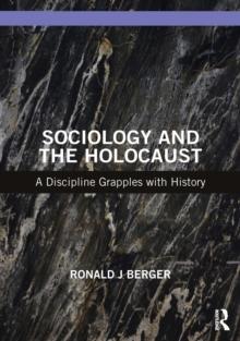 Sociology and the Holocaust : A Discipline Grapples with History