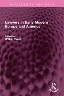 Lawyers in Early Modern Europe and America