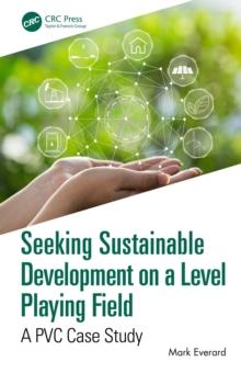 Seeking Sustainable Development on a Level Playing Field : A PVC Case Study