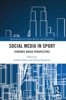 Social Media in Sport : Evidence-Based Perspectives