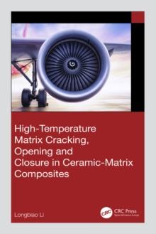 High-Temperature Matrix Cracking, Opening and Closure in Ceramic-Matrix Composites