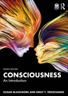 Consciousness : An Introduction