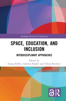 Space, Education, and Inclusion : Interdisciplinary Approaches