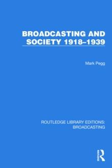 Broadcasting and Society 1918-1939